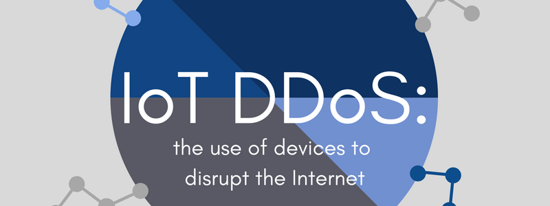 IoT DDoS: Disrupting the Internet, One Device at a Time
